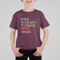 It's A Good Day To Teach 5th Grade T Shirt For Kid Vintage Back to School