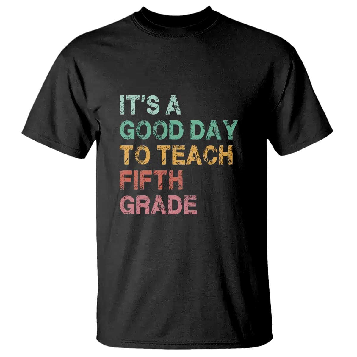 It's A Good Day To Teach 5th Grade T Shirt Vintage Back to School - Wonder Print Shop