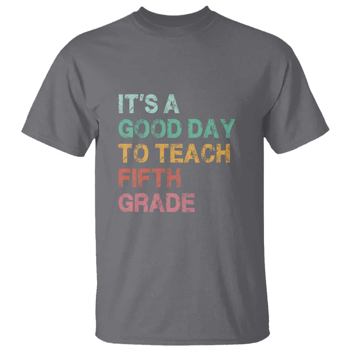 It's A Good Day To Teach 5th Grade T Shirt Vintage Back to School - Wonder Print Shop