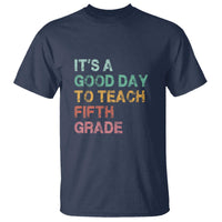 It's A Good Day To Teach 5th Grade T Shirt Vintage Back to School - Wonder Print Shop
