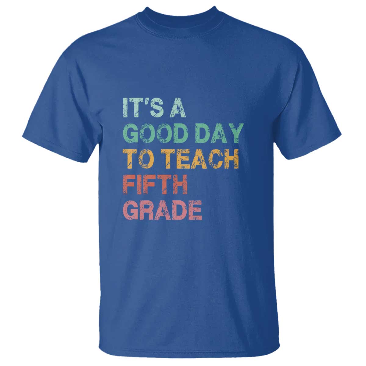 It's A Good Day To Teach 5th Grade T Shirt Vintage Back to School - Wonder Print Shop