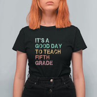 It's A Good Day To Teach 5th Grade T Shirt For Women Vintage Back to School