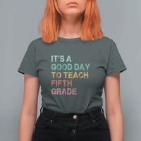 It's A Good Day To Teach 5th Grade T Shirt For Women Vintage Back to School