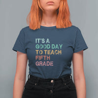 It's A Good Day To Teach 5th Grade T Shirt For Women Vintage Back to School
