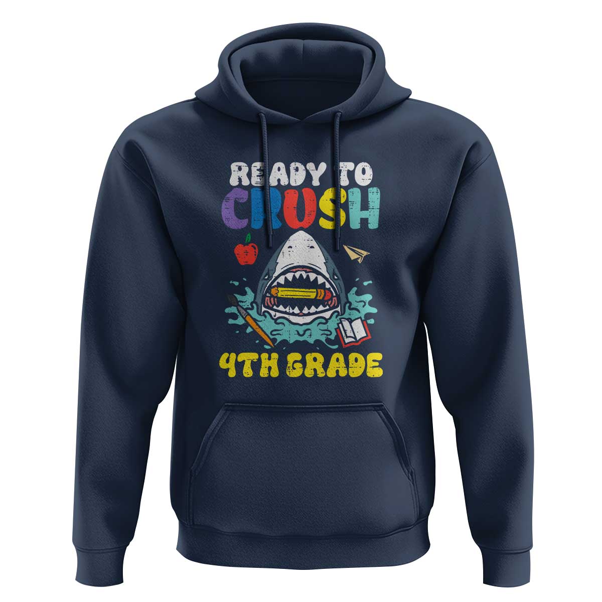Shark Ready To Crush 4th Grade Hoodie First Day of School - Wonder Print Shop