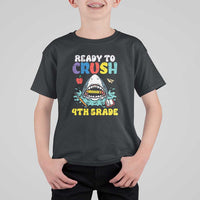 Shark Ready To Crush 4th Grade T Shirt For Kid First Day of School