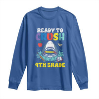 Shark Ready To Crush 4th Grade Long Sleeve Shirt Cool Boys First Day of School Gift