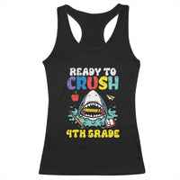 Shark Ready To Crush 4th Grade Racerback Tank Top Cool Boys First Day of School Gift