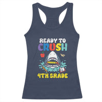 Shark Ready To Crush 4th Grade Racerback Tank Top Cool Boys First Day of School Gift