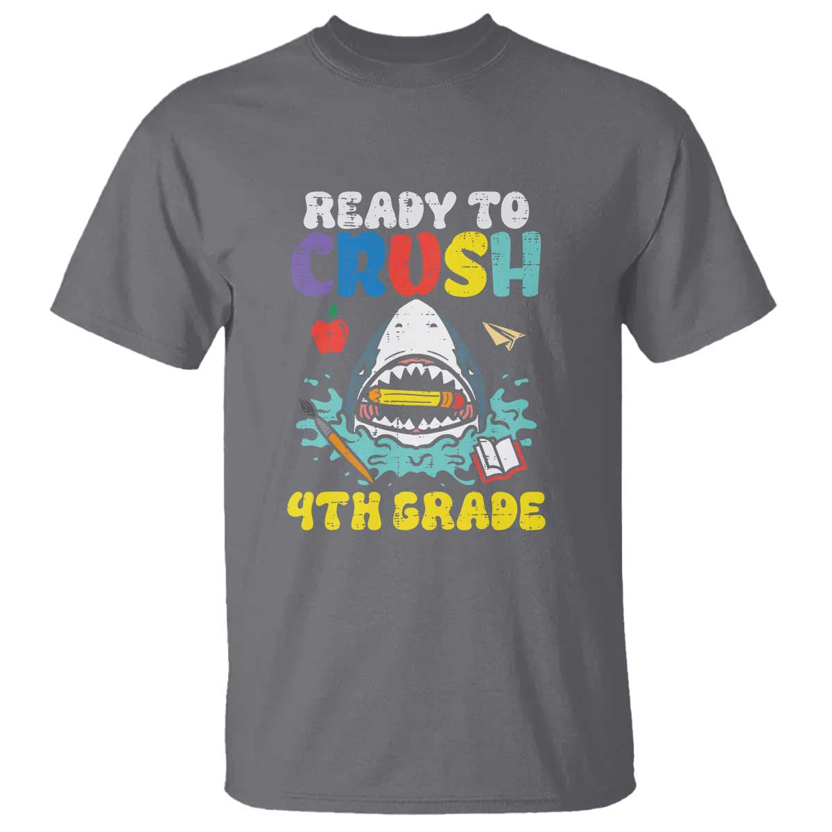 Shark Ready To Crush 4th Grade T Shirt First Day of School - Wonder Print Shop
