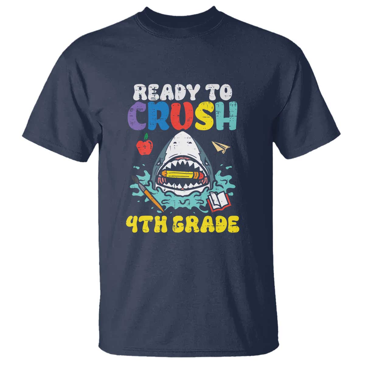 Shark Ready To Crush 4th Grade T Shirt First Day of School - Wonder Print Shop