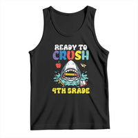 Shark Ready To Crush 4th Grade Tank Top Cool Boys First Day of School Gift