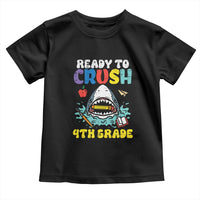 Shark Ready To Crush 4th Grade Toddler T Shirt Cool Boys First Day of School Gift