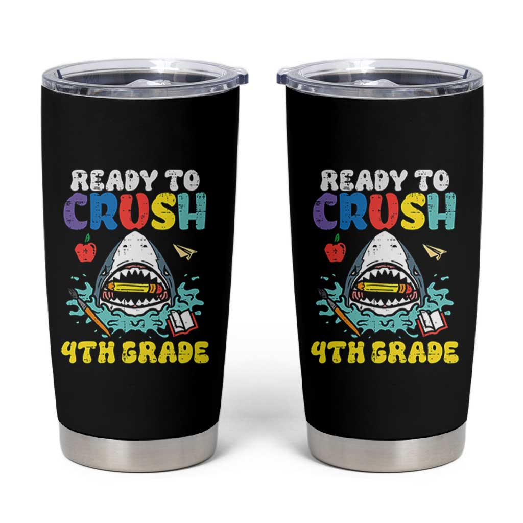 Shark Ready To Crush 4th Grade Tumbler Cup Cool Boys First Day of School Gift