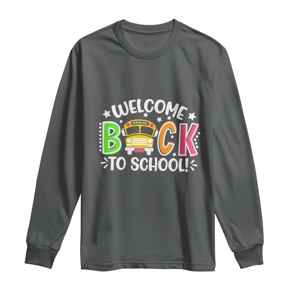 Welcome Back to School Bus Driver Long Sleeve Shirt First Day for School Gifts