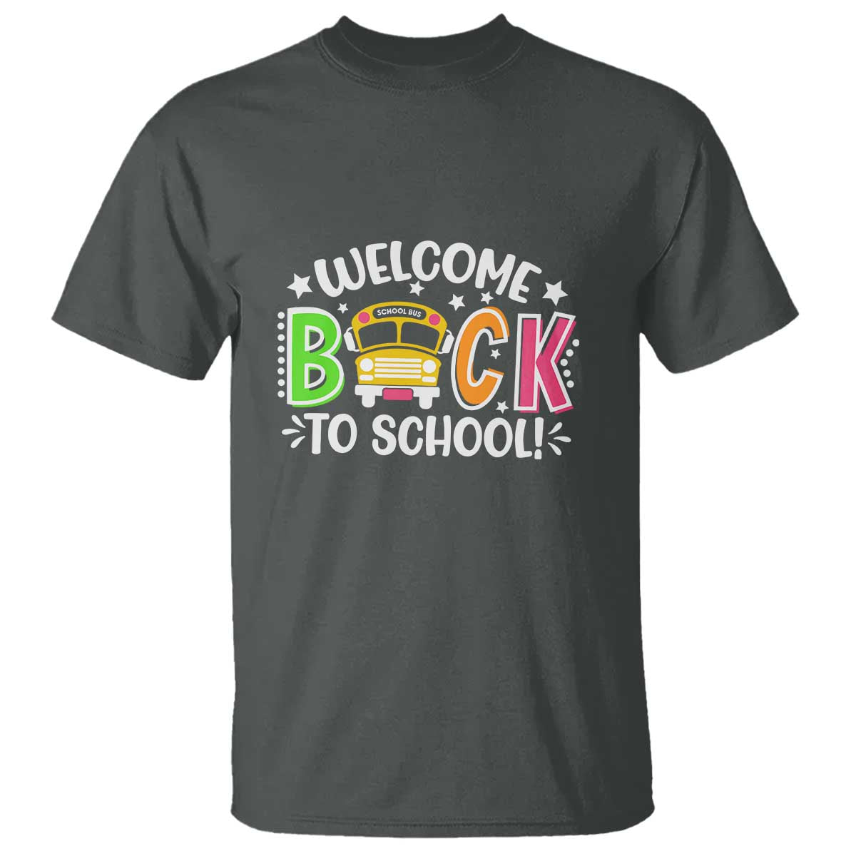Welcome Back to School T Shirt First Day for School Bus Driver - Wonder Print Shop