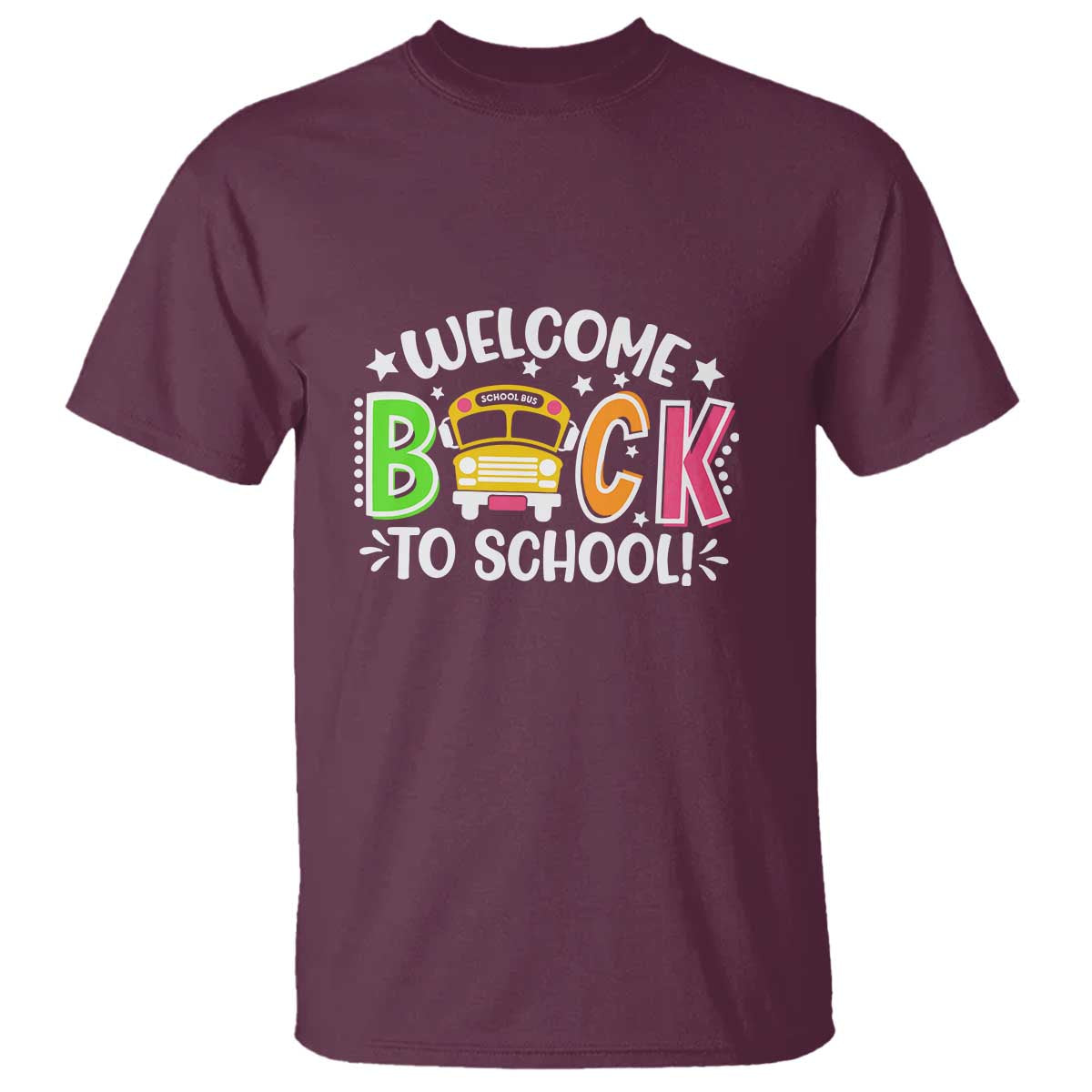 Welcome Back to School T Shirt First Day for School Bus Driver - Wonder Print Shop
