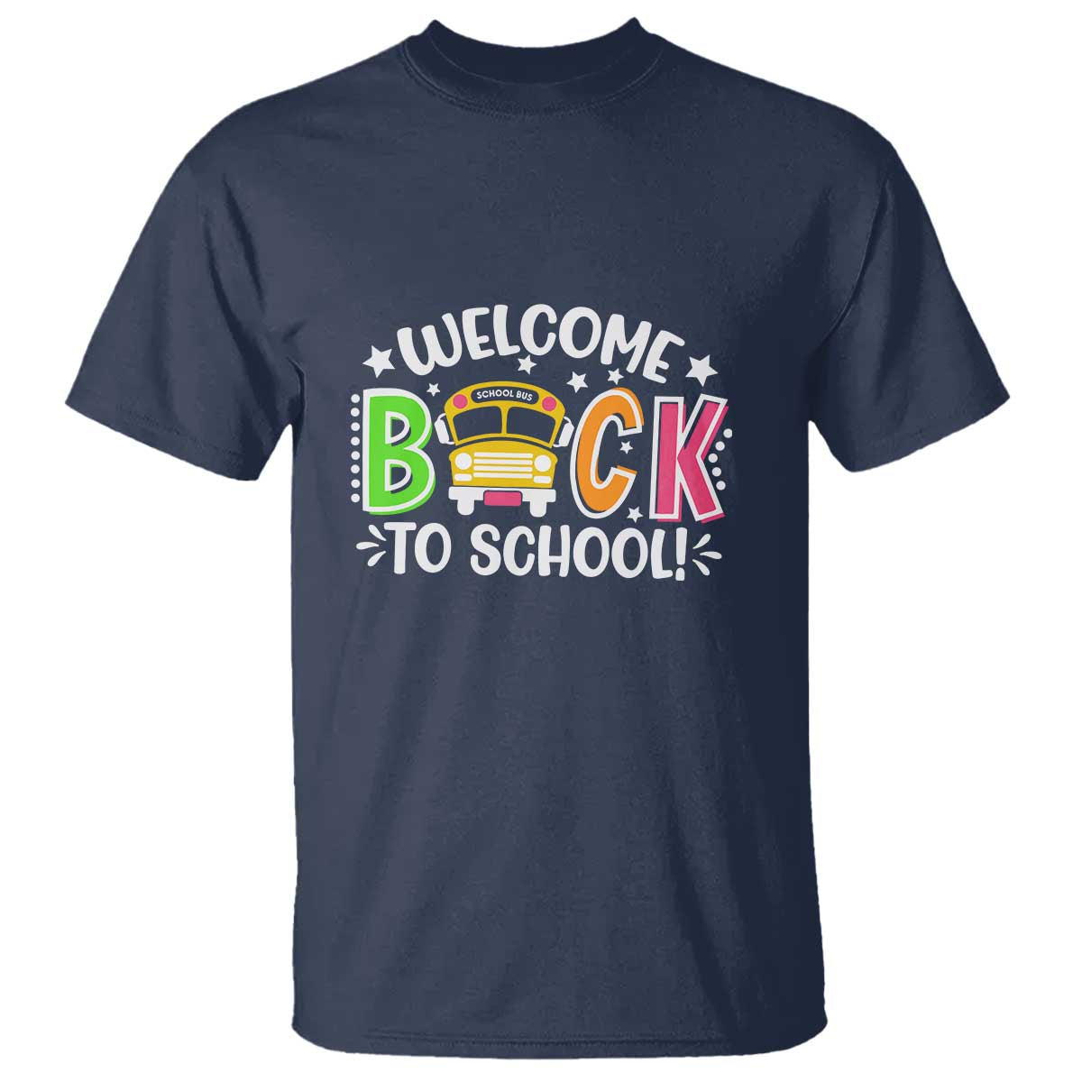 Welcome Back to School T Shirt First Day for School Bus Driver - Wonder Print Shop