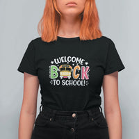 Welcome Back to School T Shirt For Women First Day for School Bus Driver
