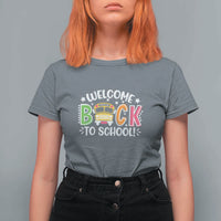 Welcome Back to School T Shirt For Women First Day for School Bus Driver