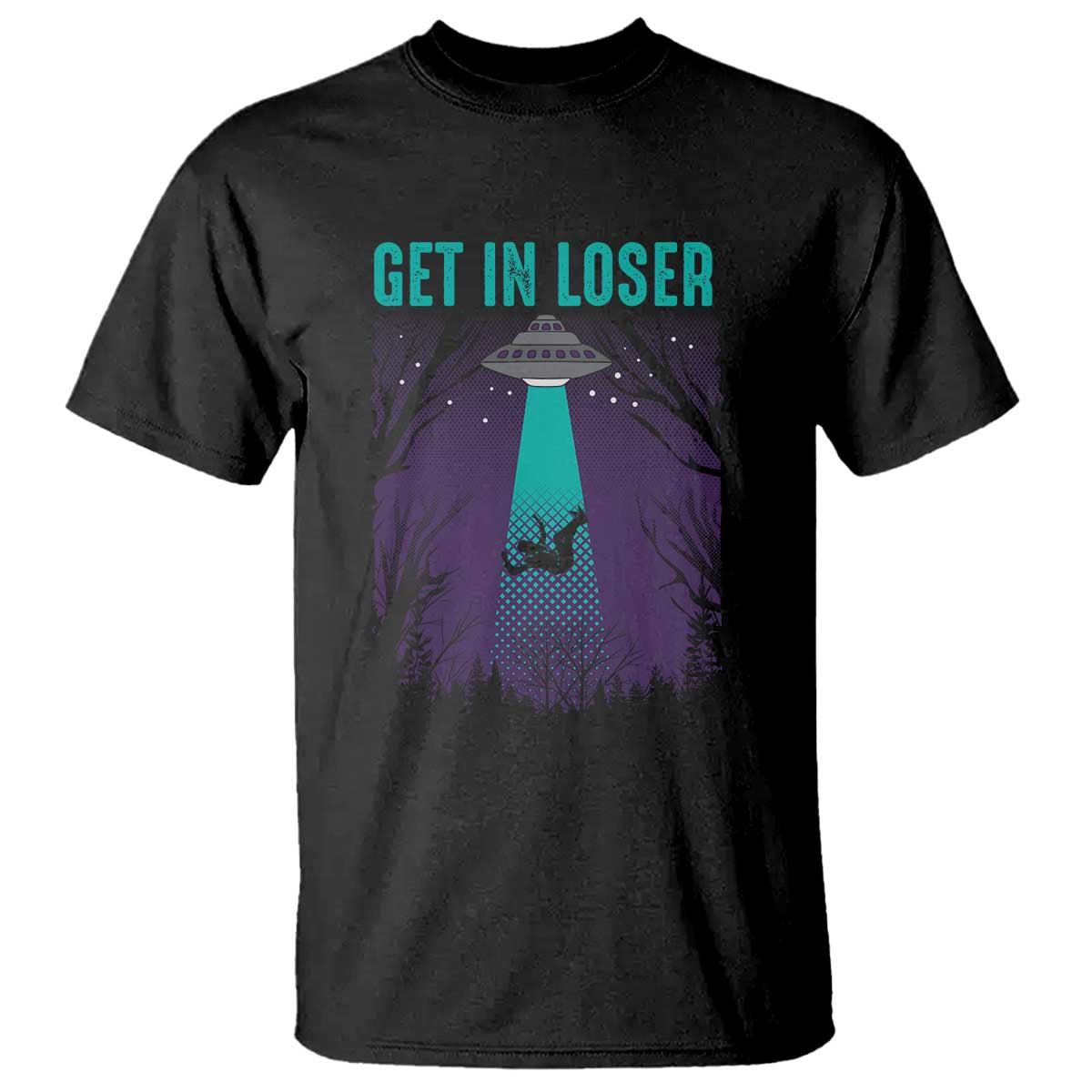 Get In Loser T Shirt Cute Alien UFO Believers - Wonder Print Shop