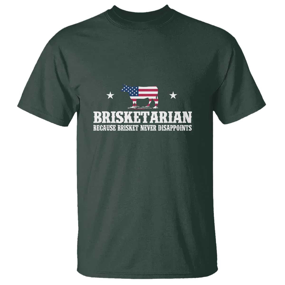 Brisketarian Because Brisket Never Disappoints - BBQ Lover T Shirt - Wonder Print Shop
