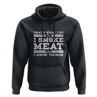 Funny Pitmaster Hoodie I Smoke Meat BBQ Smoker Grill Gift - Wonder Print Shop