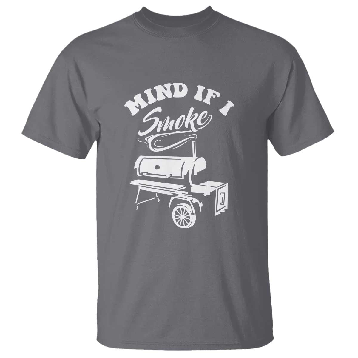 Mind if I Smoke - Funny BBQ Smoker & Grilling T Shirt - Wonder Print Shop