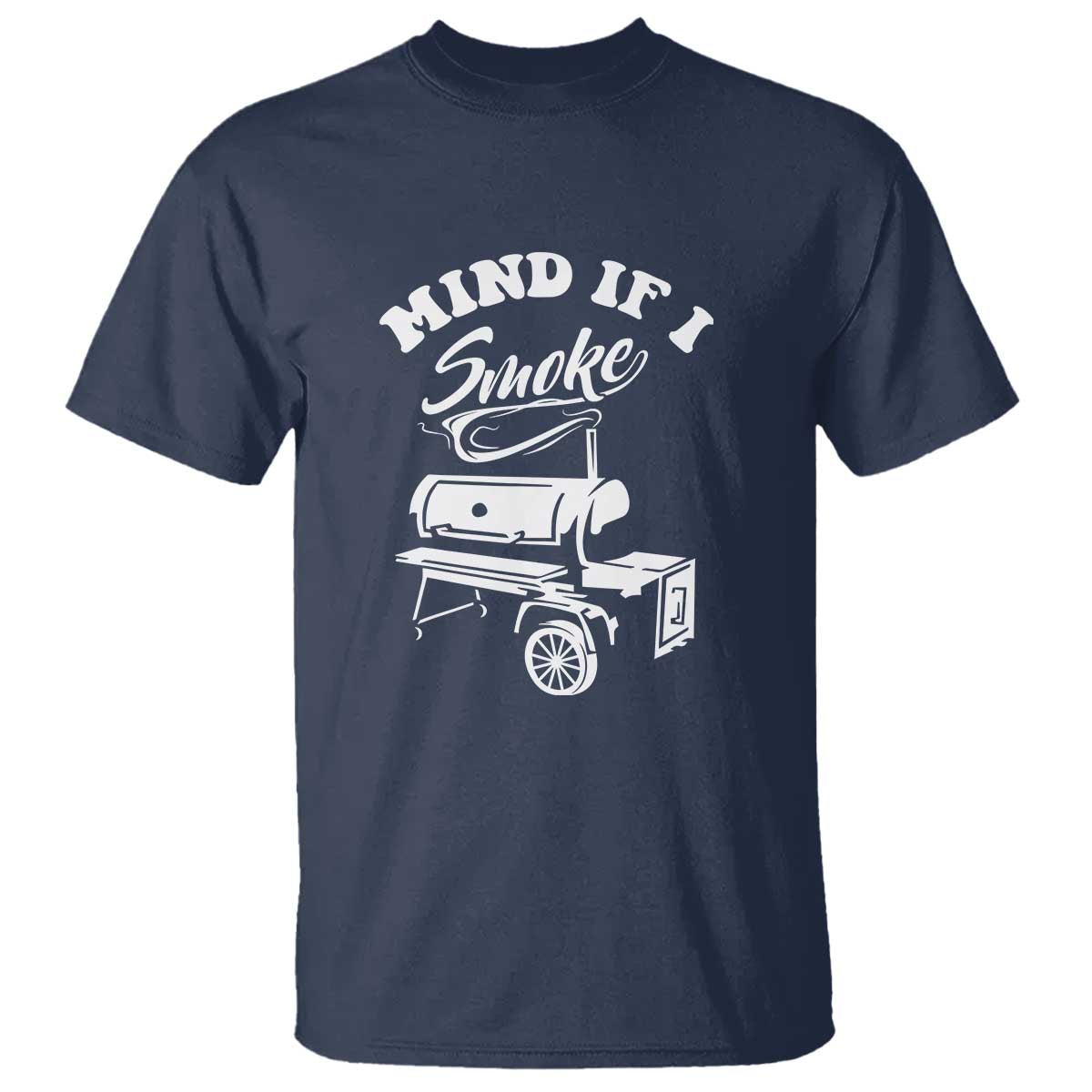 Mind if I Smoke - Funny BBQ Smoker & Grilling T Shirt - Wonder Print Shop