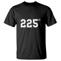 225 Degrees BBQ T Shirt Grilling and Smoking Meat Tee, Barbecue Enthusiast Gift - Wonder Print Shop