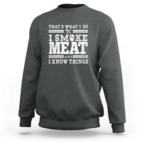 Funny Pitmaster BBQ Sweatshirt I Smoke Meat Smoker Grill Gift - Wonder Print Shop