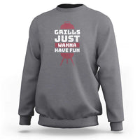 Grilling BBQ Sweatshirt Funny Grills Just Wanna Have Fun Distressed - Wonder Print Shop