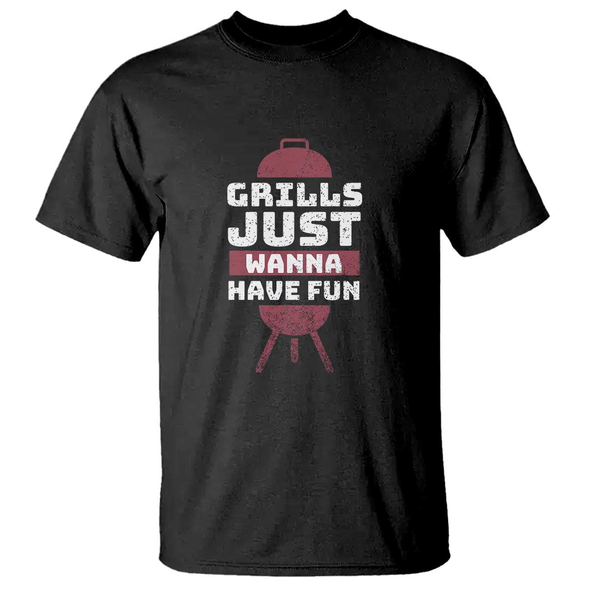 Grilling BBQ T Shirt Funny Grills Just Wanna Have Fun Distressed - Wonder Print Shop