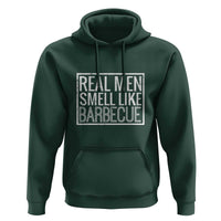 Real Men Smell Like Barbecue Hoodie Funny BBQ Grill Dad Grandpa Gift - Wonder Print Shop