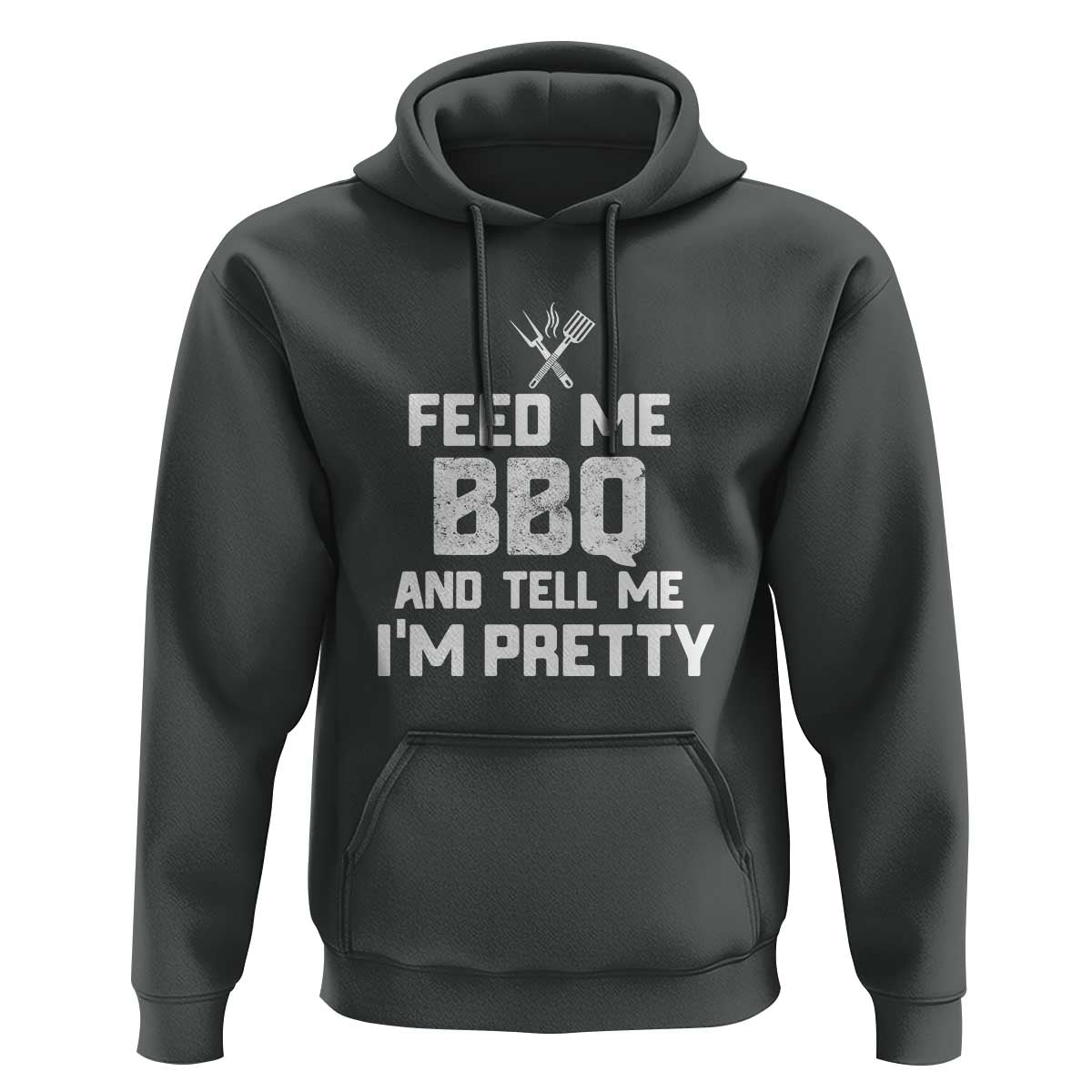 Feed Me BBQ And Tell Me I'm Pretty - Funny Grill BBQ Hoodie - Wonder Print Shop