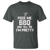 Feed Me BBQ And Tell Me I'm Pretty - Funny Grill BBQ T Shirt - Wonder Print Shop