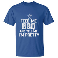 Feed Me BBQ And Tell Me I'm Pretty - Funny Grill BBQ T Shirt - Wonder Print Shop