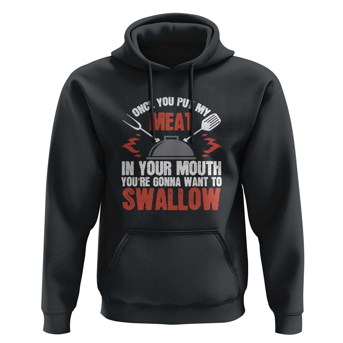 Funny BBQ Joke Hoodie Meat in Your Mouth Dirty Adult Gift - Wonder Print Shop