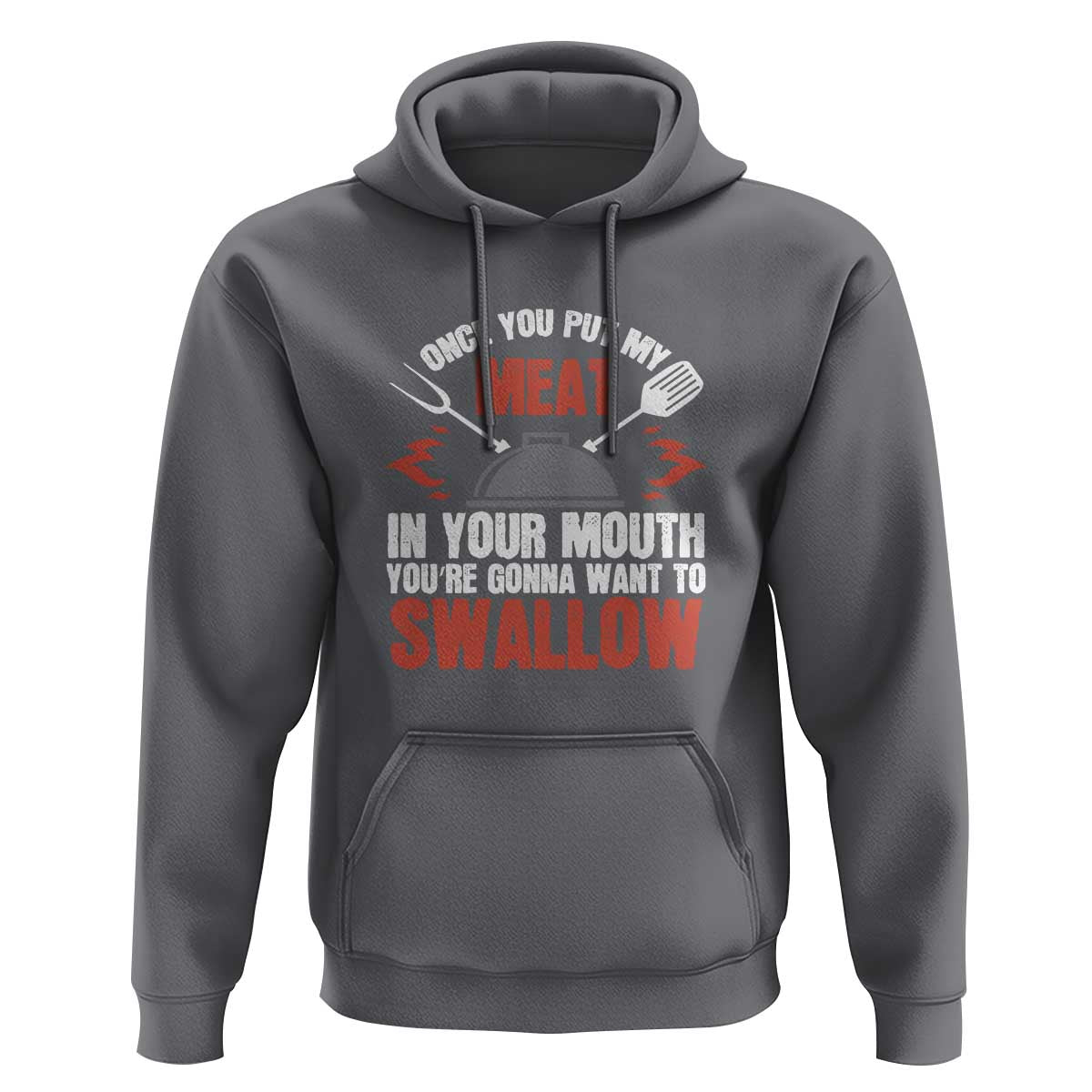 Funny BBQ Joke Hoodie Meat in Your Mouth Dirty Adult Gift - Wonder Print Shop