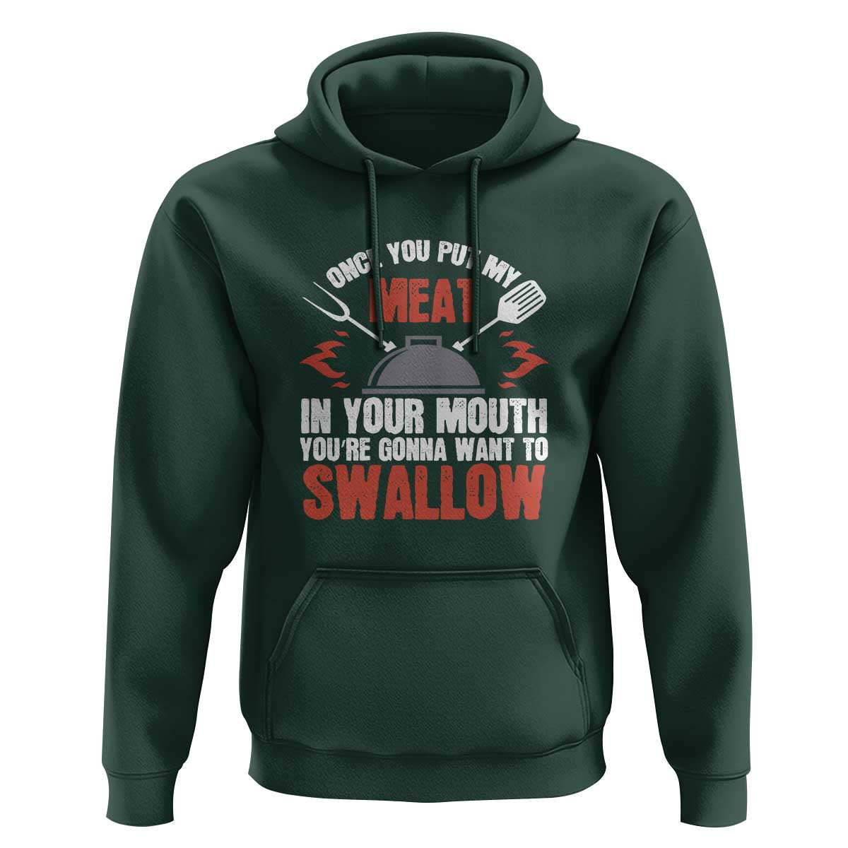 Funny BBQ Joke Hoodie Meat in Your Mouth Dirty Adult Gift - Wonder Print Shop