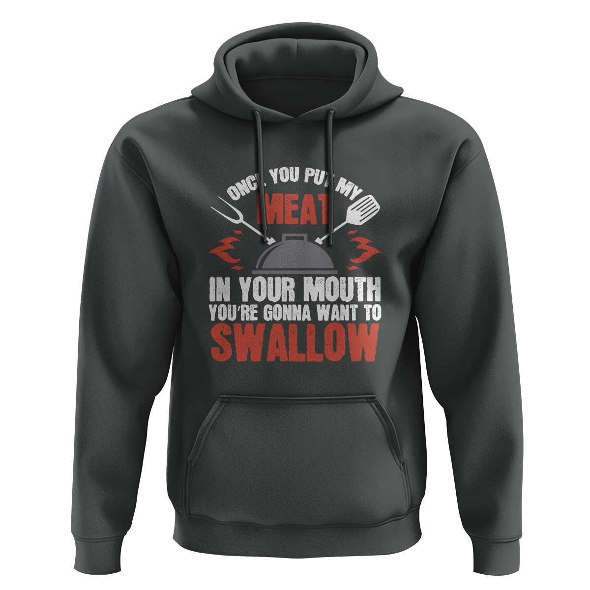Funny BBQ Joke Hoodie Meat in Your Mouth Dirty Adult Gift - Wonder Print Shop
