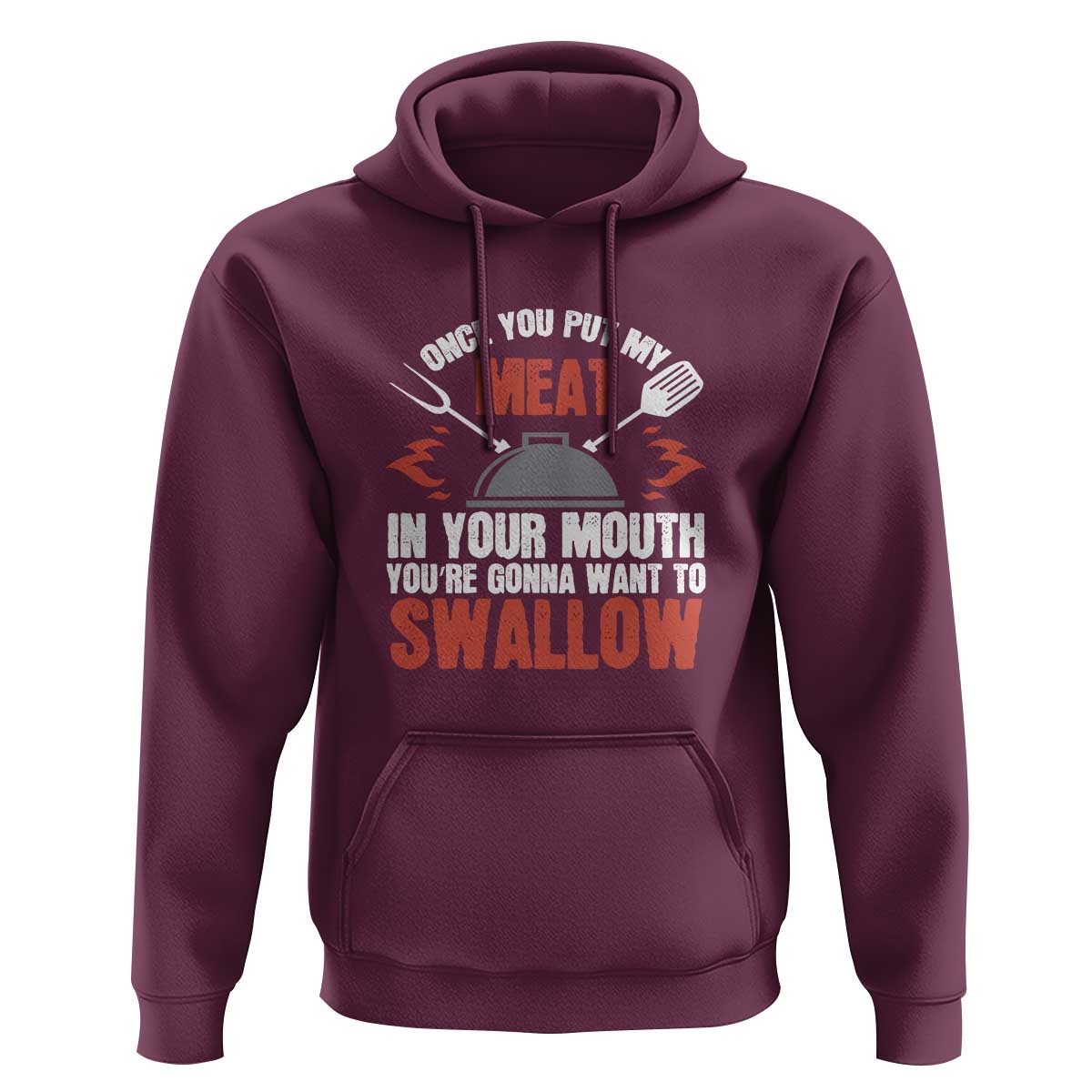 Funny BBQ Joke Hoodie Meat in Your Mouth Dirty Adult Gift - Wonder Print Shop