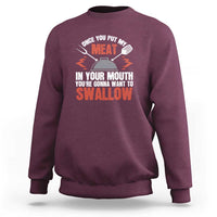 Funny BBQ Joke Sweatshirt Meat in Your Mouth Dirty Adult Gift - Wonder Print Shop