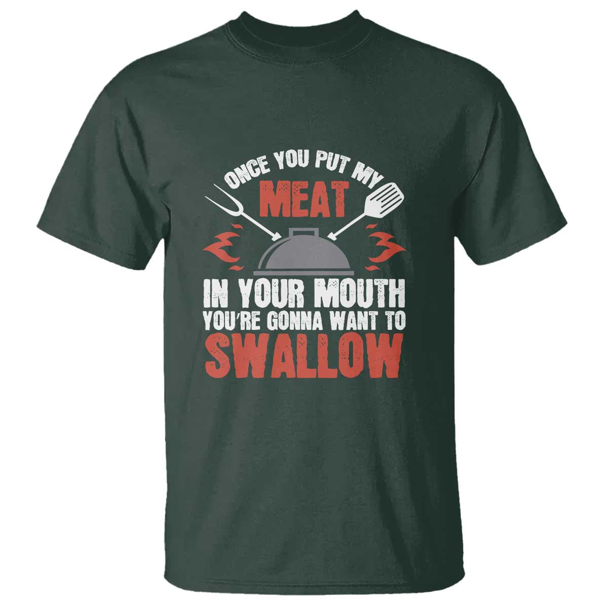 Funny BBQ Joke T Shirt Meat in Your Mouth Dirty Adult Gift - Wonder Print Shop