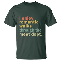 Romantic Walks to the Meat Dept T Shirt Funny BBQ Meat Smoking Gift - Wonder Print Shop