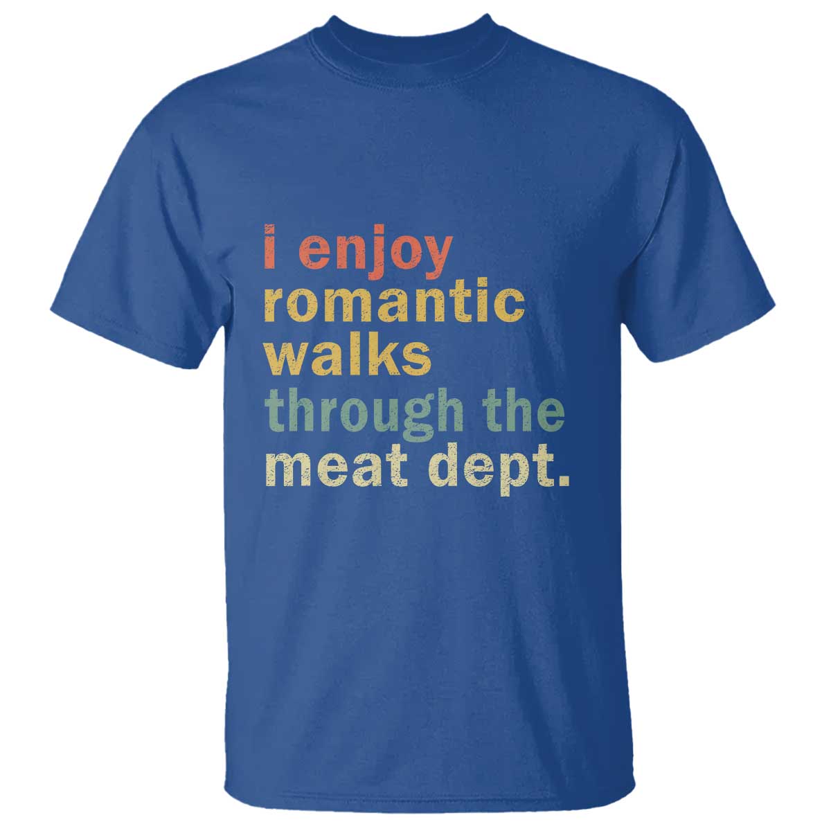 Romantic Walks to the Meat Dept T Shirt Funny BBQ Meat Smoking Gift - Wonder Print Shop