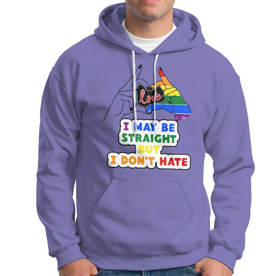 LGBT Ally Hoodie I May Be Straight But I Don't Hate LGBT - Wonder Print Shop