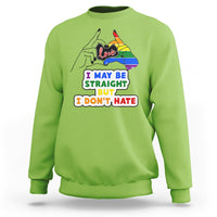 LGBT Ally Sweatshirt I May Be Straight But I Don't Hate LGBT - Wonder Print Shop
