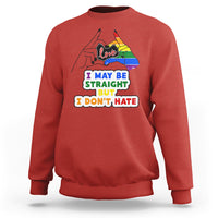 LGBT Ally Sweatshirt I May Be Straight But I Don't Hate LGBT - Wonder Print Shop