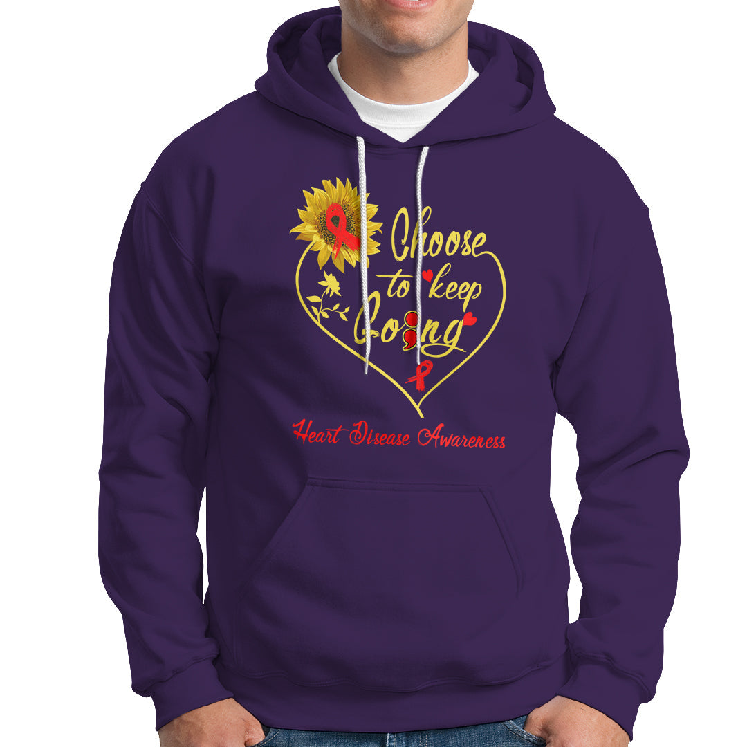 Choose To Keep Going Heart Disease Awareness Hoodie - Wonder Print Shop